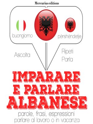 cover image of Imparare & parlare Albanese